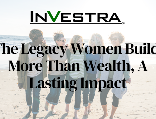 The Legacy Women Build: More Than Wealth, A Lasting Impact