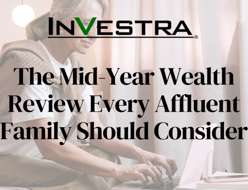 The Mid-Year Wealth Review Every Affluent Family Should Consider