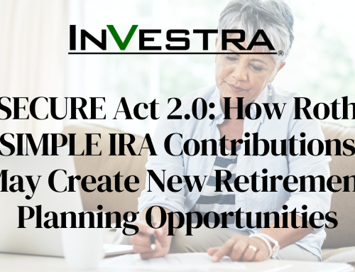 SECURE Act 2.0: How Roth SIMPLE IRA Contributions May Create New Retirement Planning Opportunities