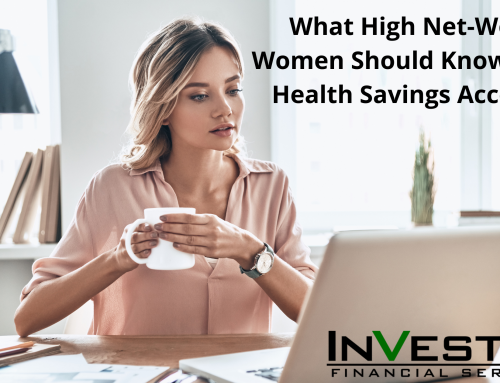 What High Net-Worth Women Should Know About Health Savings Accounts