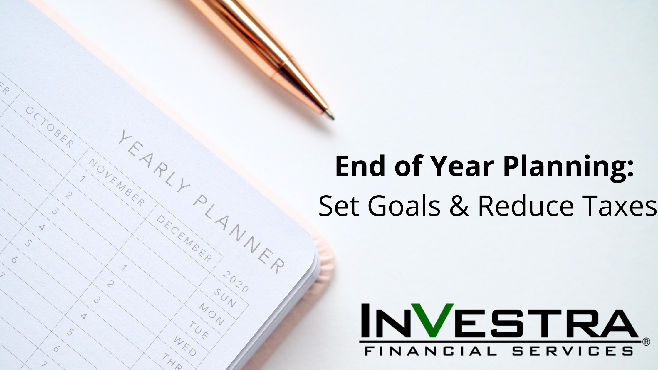 End of Year Planning: Set Goals and Reduce Taxes