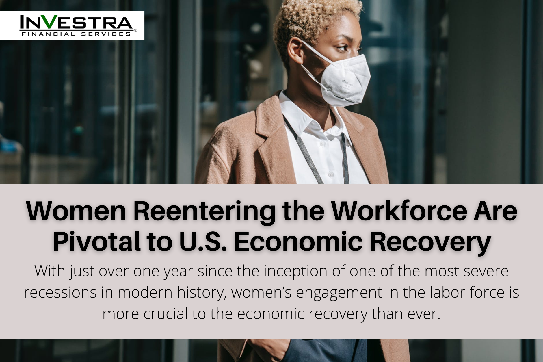 An Employment Priority: Women Reentering the Workforce Are Pivotal to U.S. Economic Recovery
