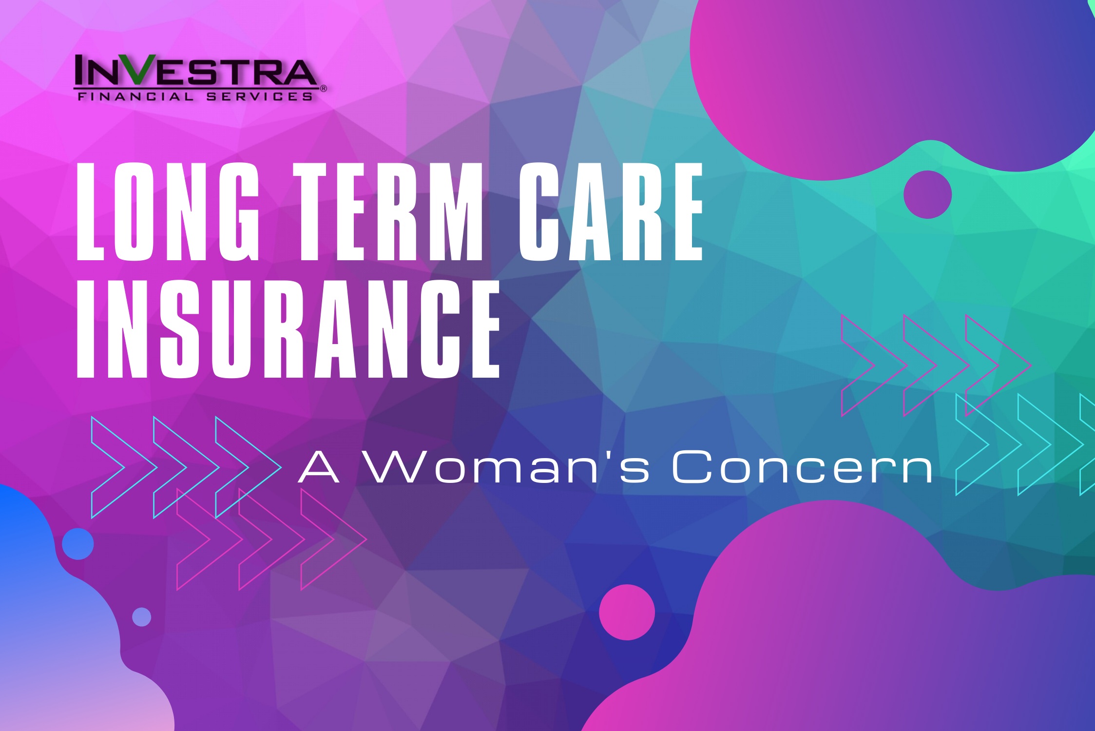 Long Term Care Insurance: A Woman’s Concern