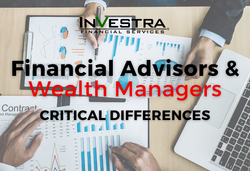 Financial Advisors vs. Wealth Managers