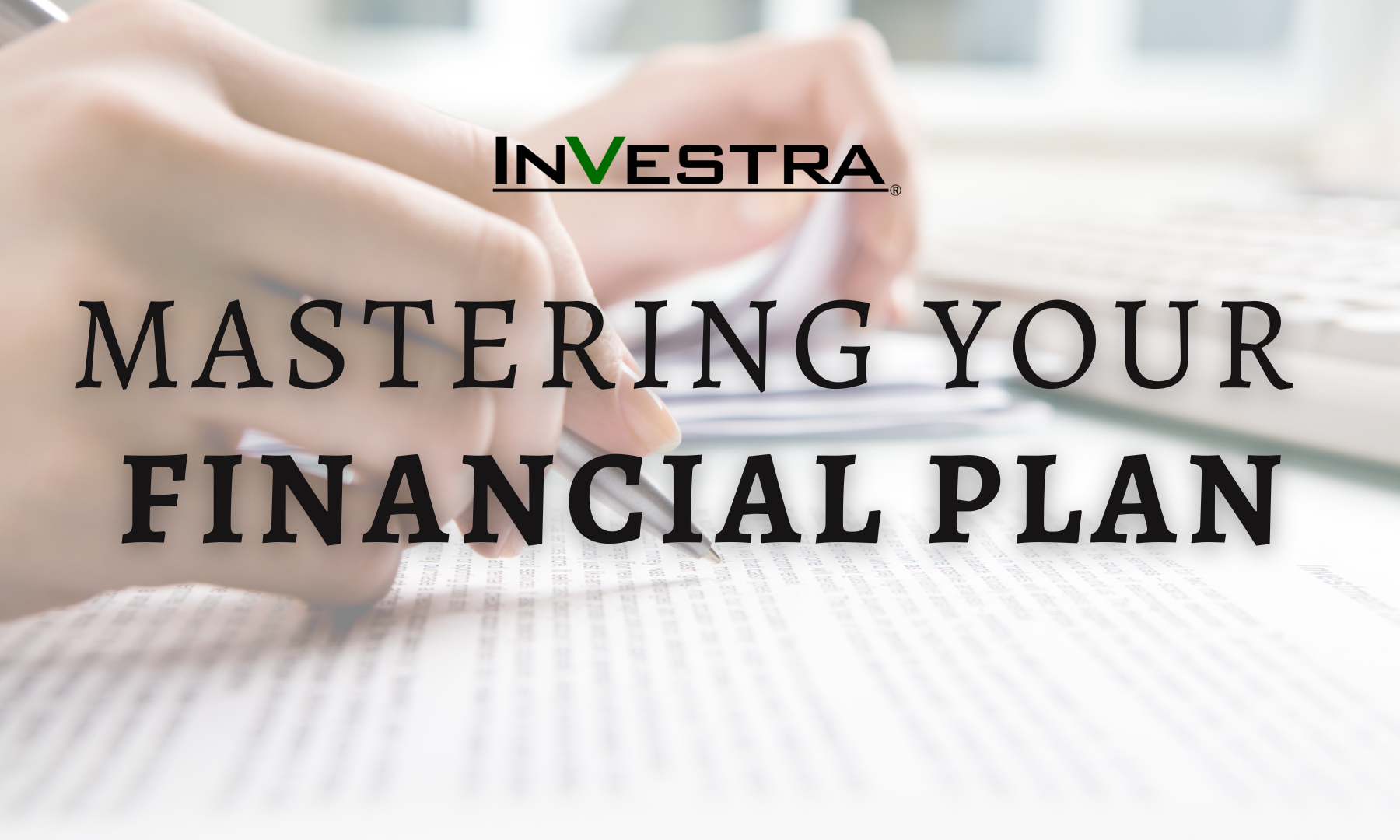 Mastering Your Finances: Why You Need a Financial Plan