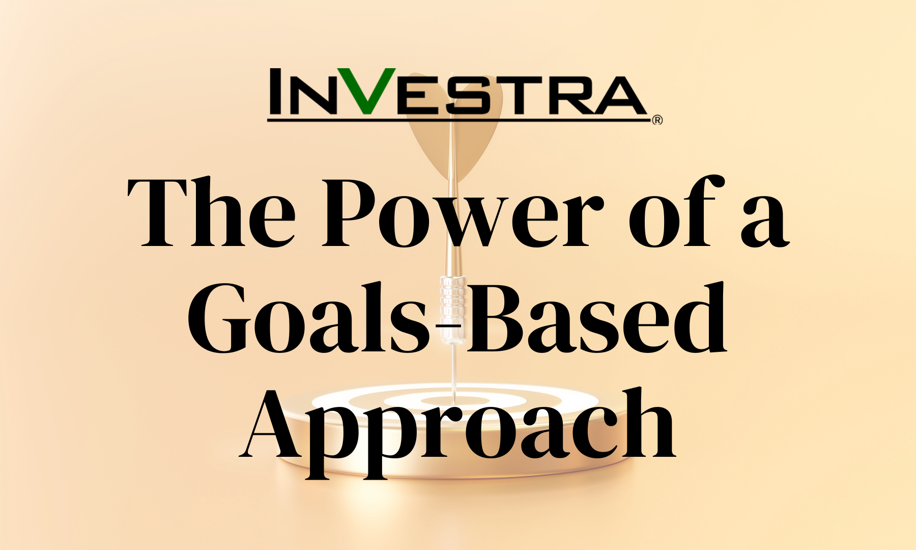 The Power Of A Goals-Based Approach