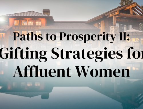 A Path to Prosperity II: Gifting Strategies for Affluent Women