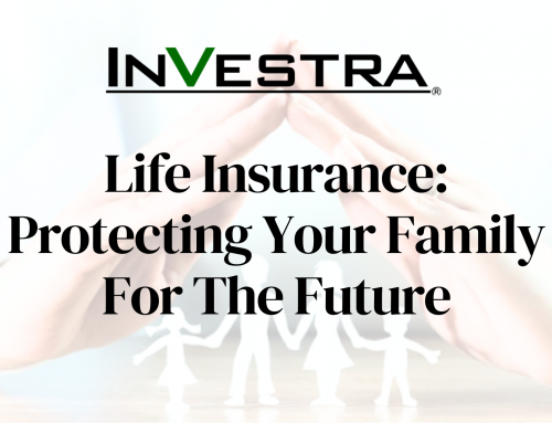 Life Insurance: Protecting Your Family for the Future